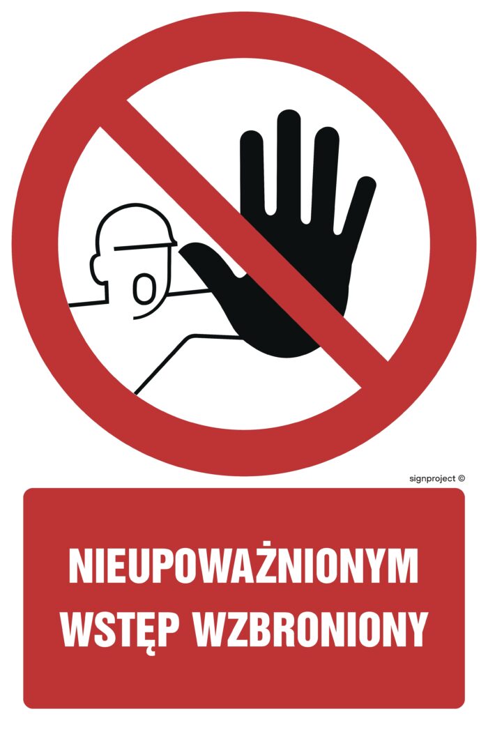 GC008 Nieupoważnionym wstęp wzbroniony