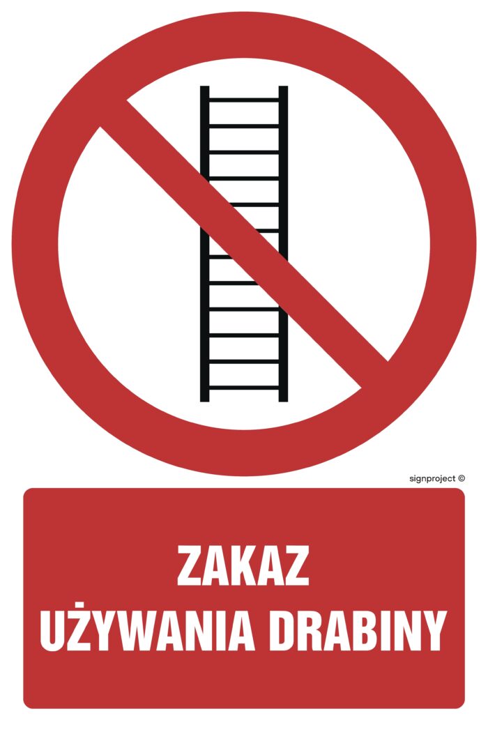 GC009 Zakaz używania drabiny -  9 naklejek