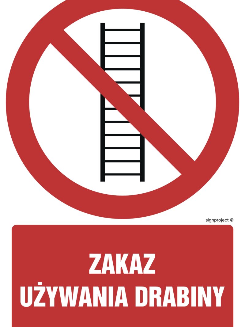 GC009 Zakaz używania drabiny -  9 naklejek