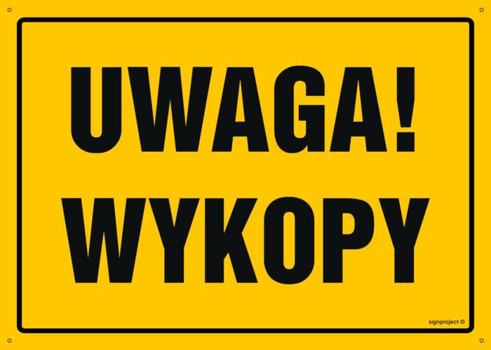 OA005 Uwaga! Wykopy