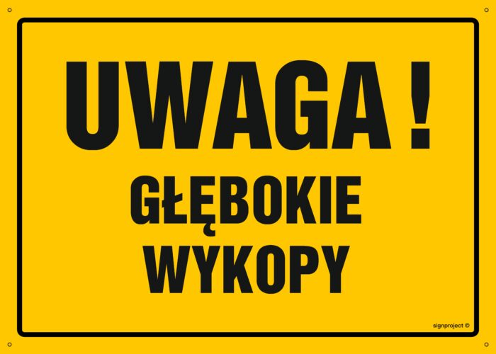 OA007 Uwaga! Głębokie wykopy