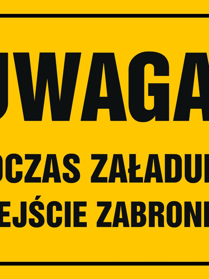OA009 Uwaga! Podczas załadunku przejście zabronione