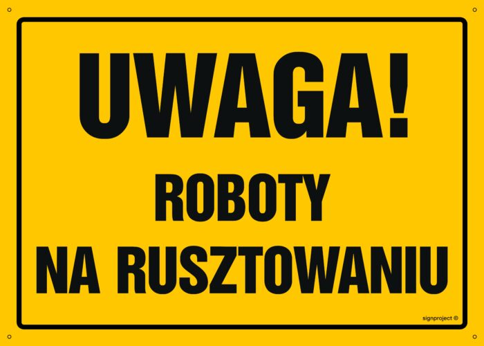 OA016 Uwaga! Roboty na rusztowaniu
