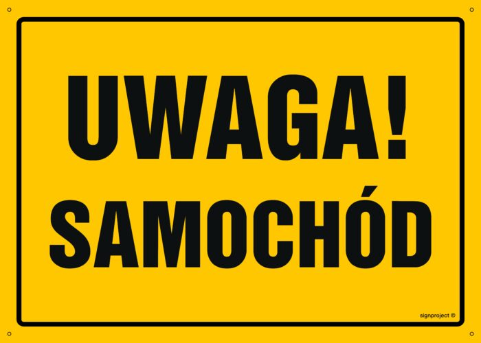 OA021 Uwaga! Samochód