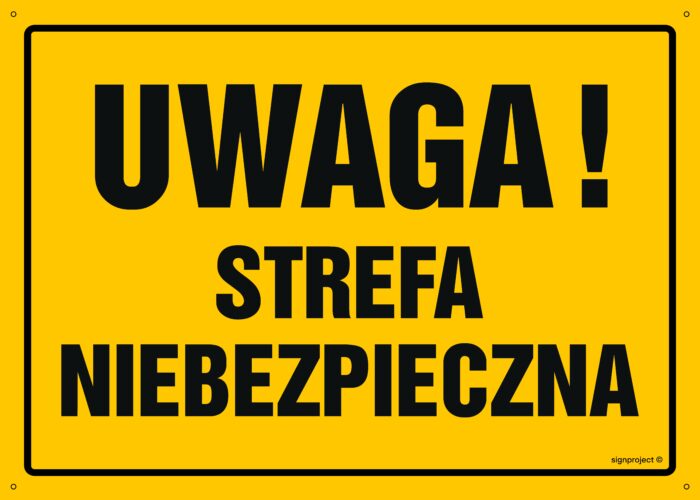 OA026 Uwaga! Strefa niebezpieczna