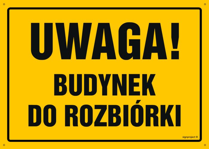 OA036 Uwaga! Budynek do rozbiórki