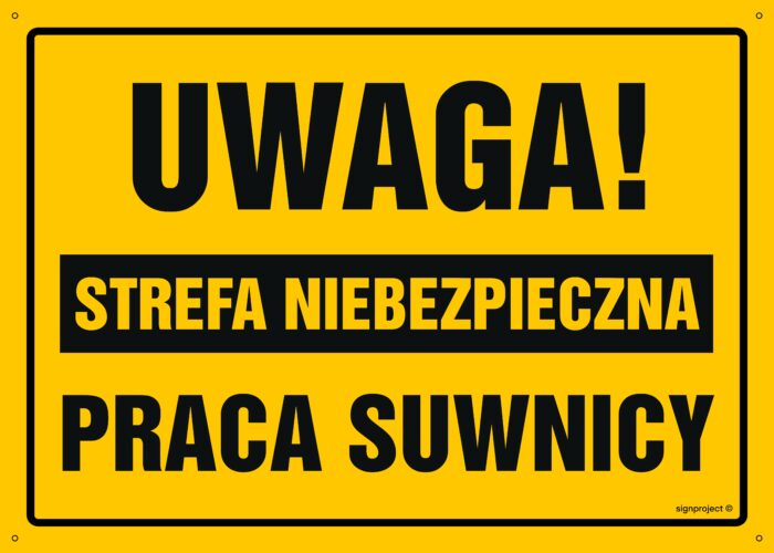 OA121 Uwaga! Strefa niebezpieczna Praca suwnicy