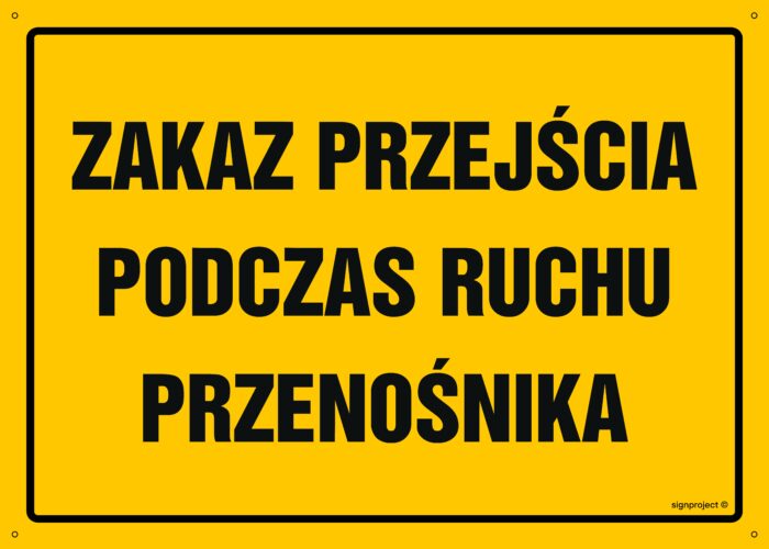 OA164 Zakaz przejścia podczas ruchu przenośnika