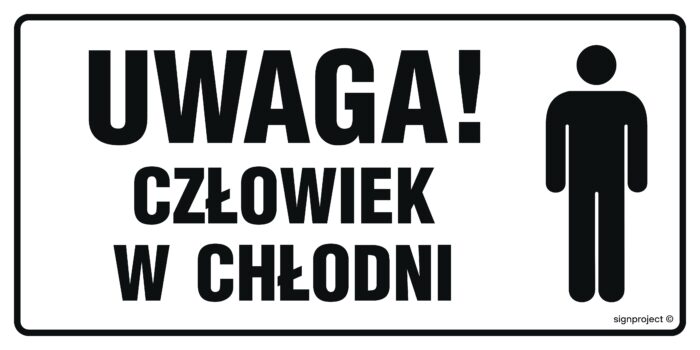 NC025 Uwaga! Człowiek w chłodni