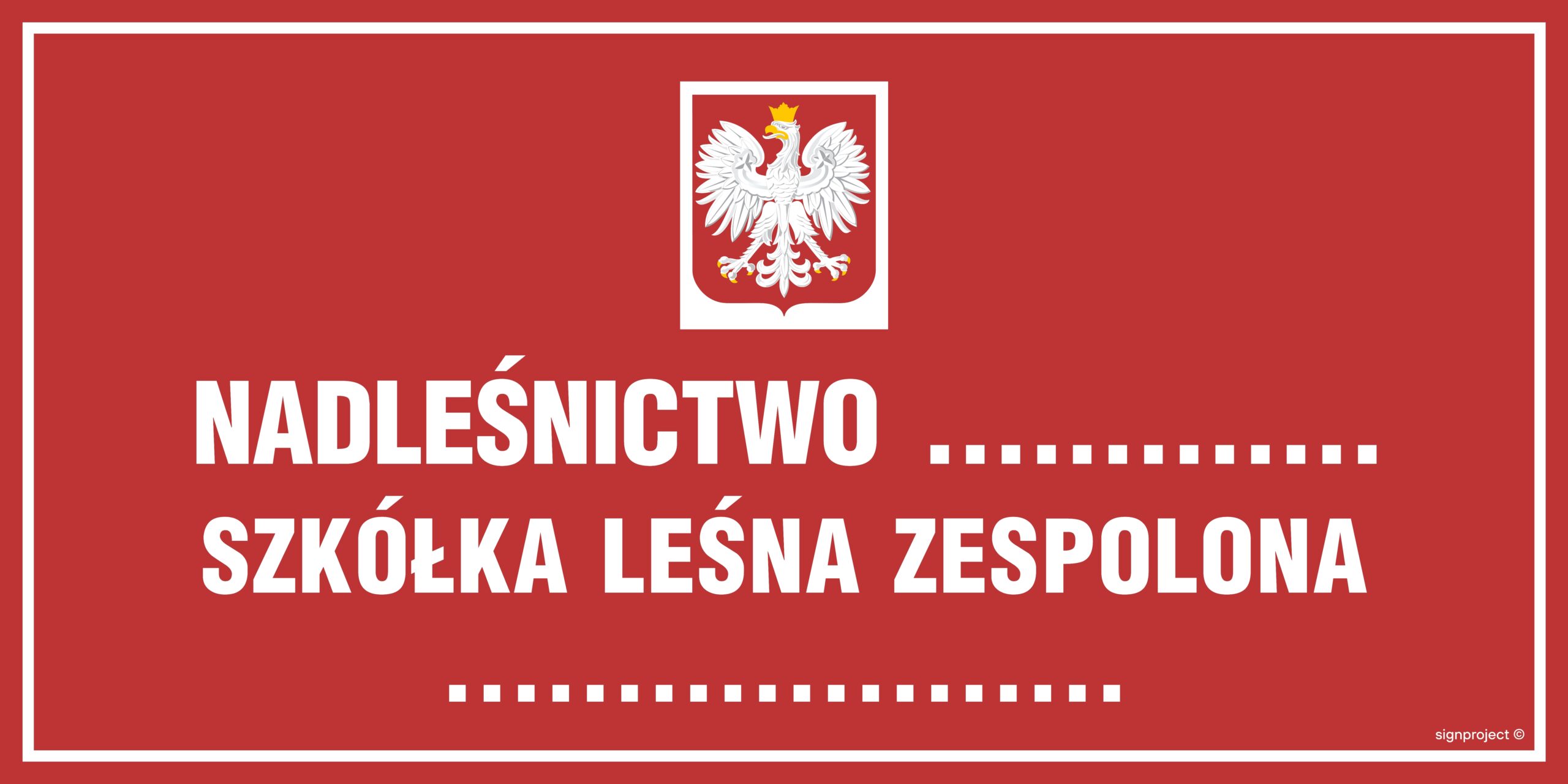 OB017 Tablica informacyjna o nadleśnictwie (z godłem państwowym)