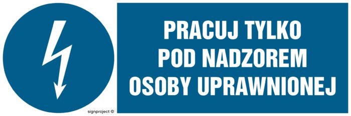 HF010 Pracuj tylko pod nadzorem osoby uprawnionej -  8 naklejek -  8 naklejek