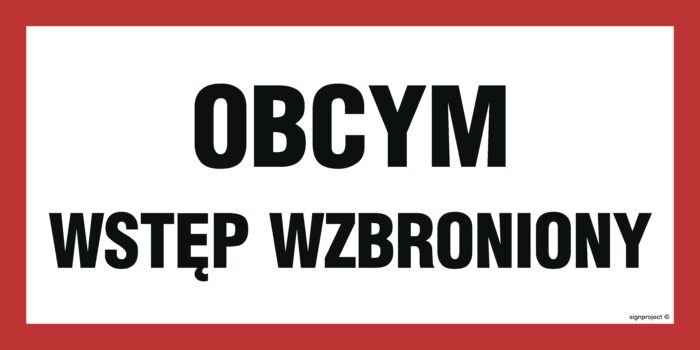 PA530 Obcym wstęp wzbroniony - opakowanie 10 sztuk