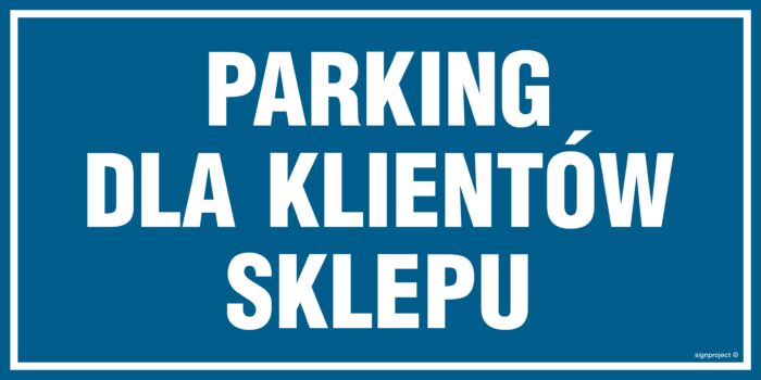 PA540 Parking dla klientów sklepu - opakowanie 10 sztuk