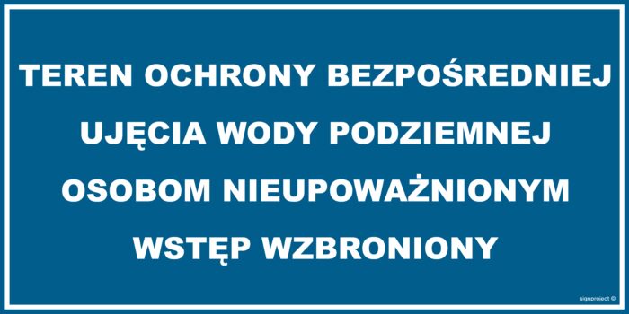 JD035 Teren ochrony bezpośredniej ujęcia wody podziemnej Osobom nieupoważnionym wstęp wzbroniony