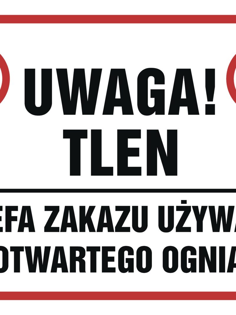 NB015 Uwaga tlen! Strefa zakazu używania otwartego ognia