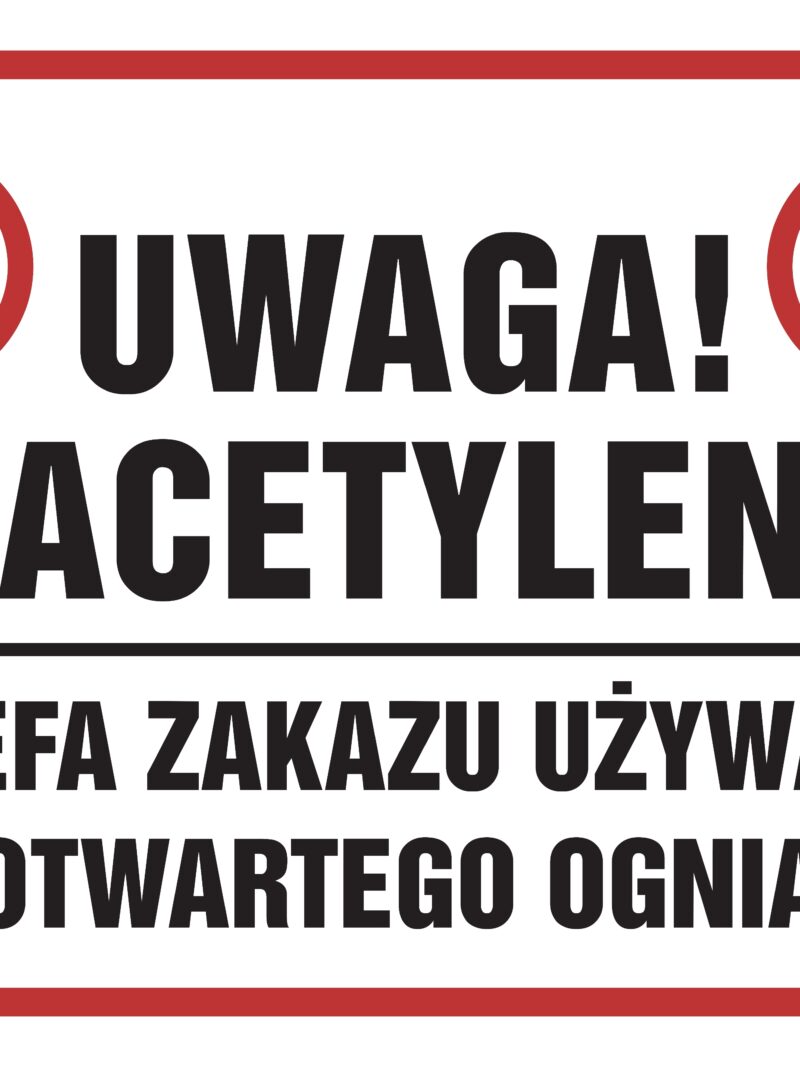 NB016 Uwaga acetylen! Strefa zakazu używania otwartego ognia